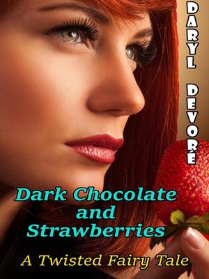 cover image of Dark Chocolate and Strawberries